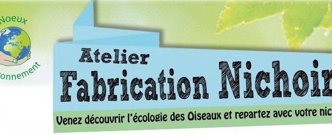 Atelier fabrication nichoirs Atelier fabrication nichoirs